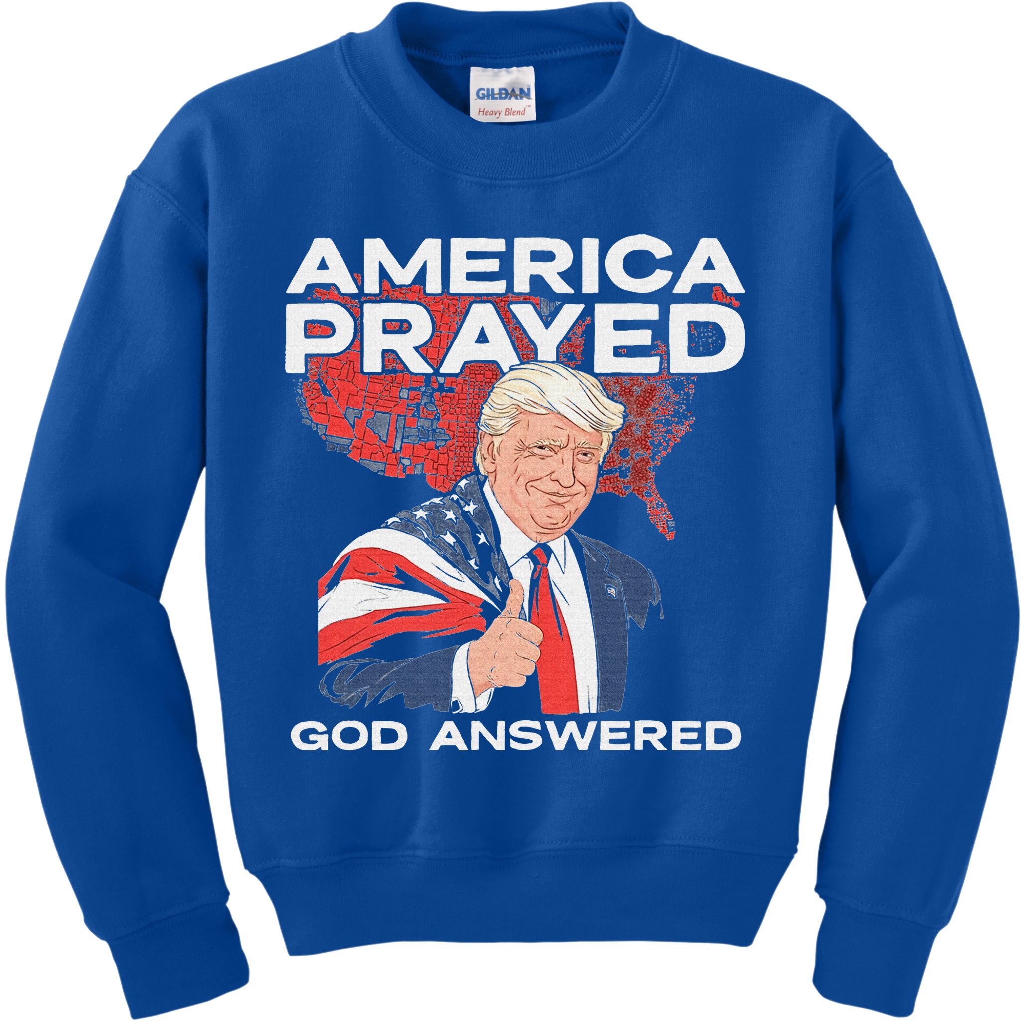 America Prayed God Answered Trump Kids Sweatshirt
