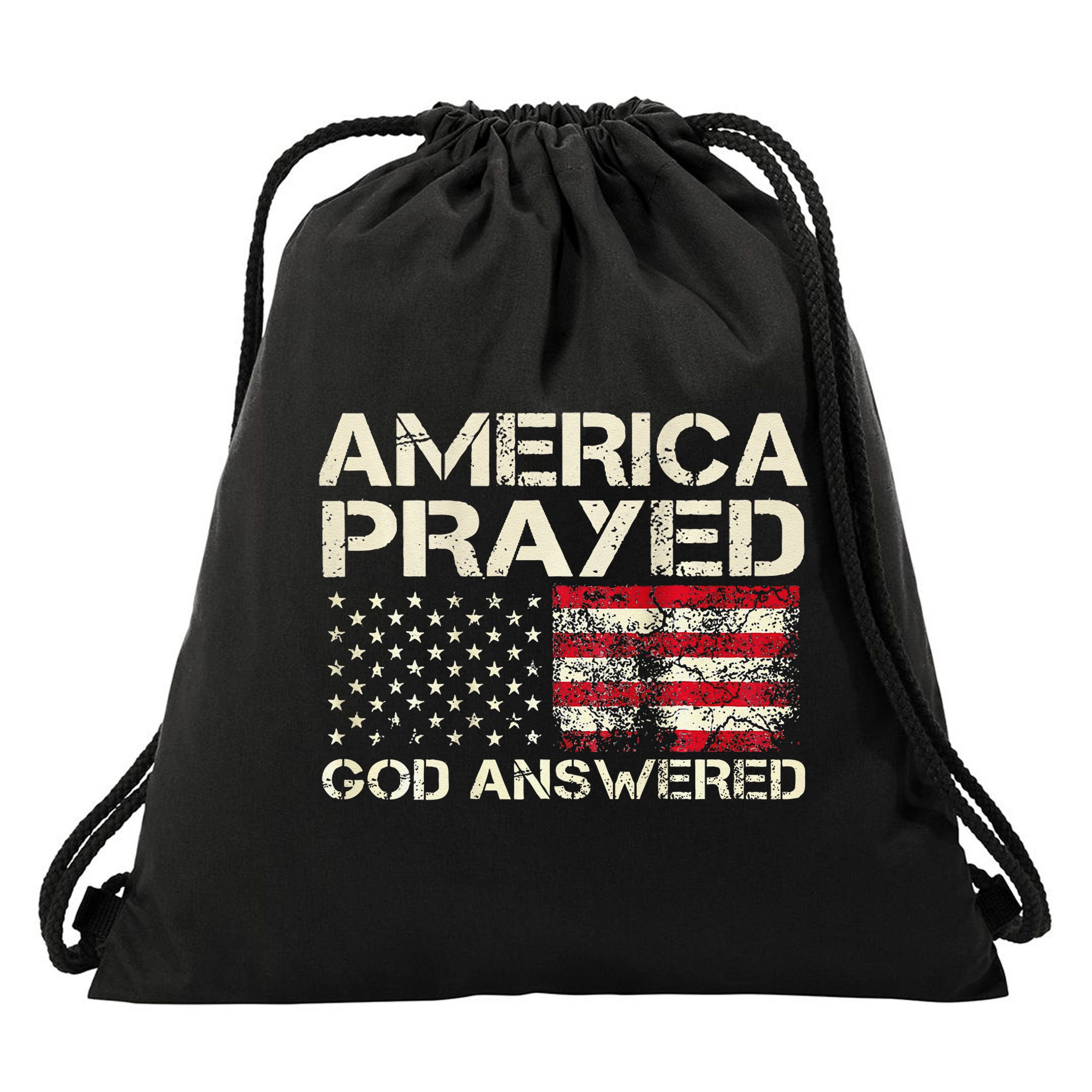 America Prayed God Answered Funny 45 47 Trump Drawstring Bag