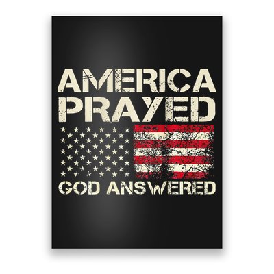 America Prayed God Answered Funny 45 47 Trump Poster
