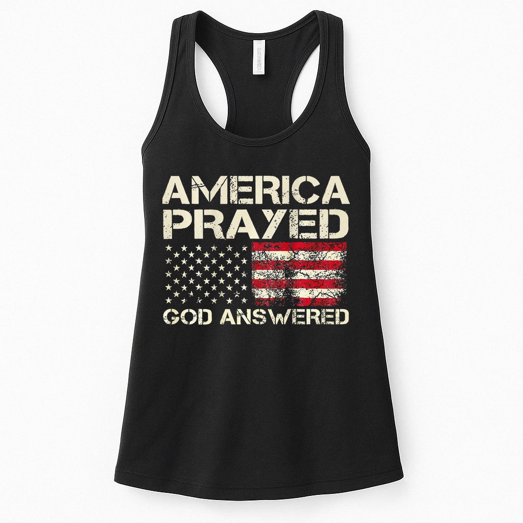 America Prayed God Answered Funny 45 47 Trump Womens Tank Top