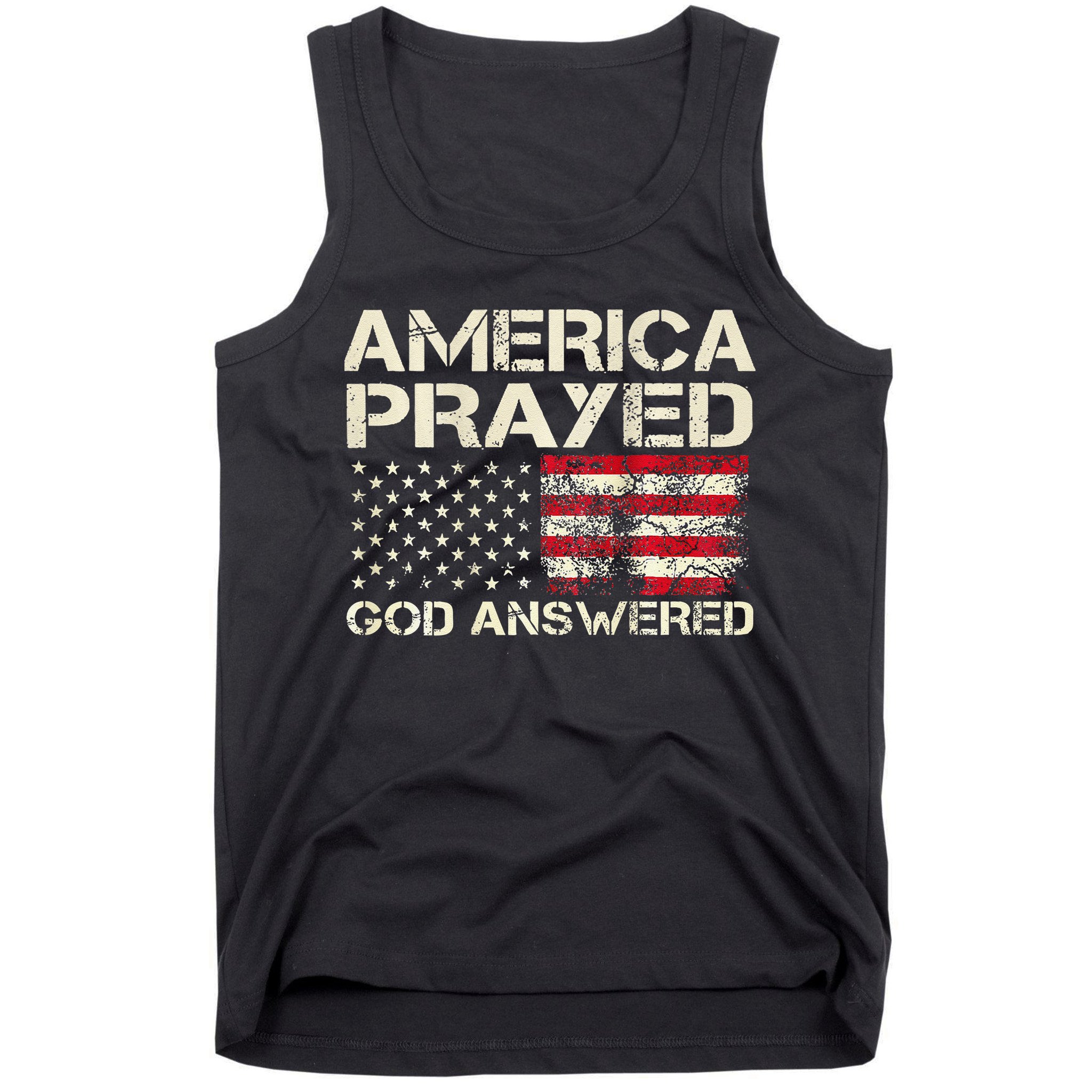 America Prayed God Answered Funny 45 47 Trump Tank Top