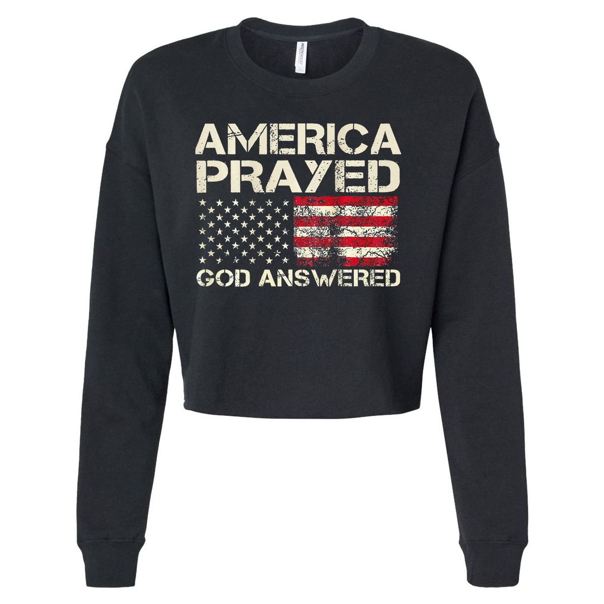 America Prayed God Answered Funny 45 47 Trump Cropped Pullover Crew