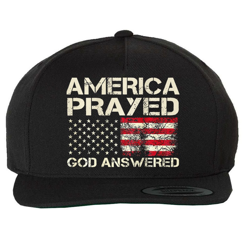 America Prayed God Answered Funny 45 47 Trump Wool Snapback Cap