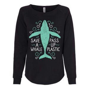 Anti Plastic Gift Save A Whale Pass Up Plastic Gift Womens California Wash Sweatshirt