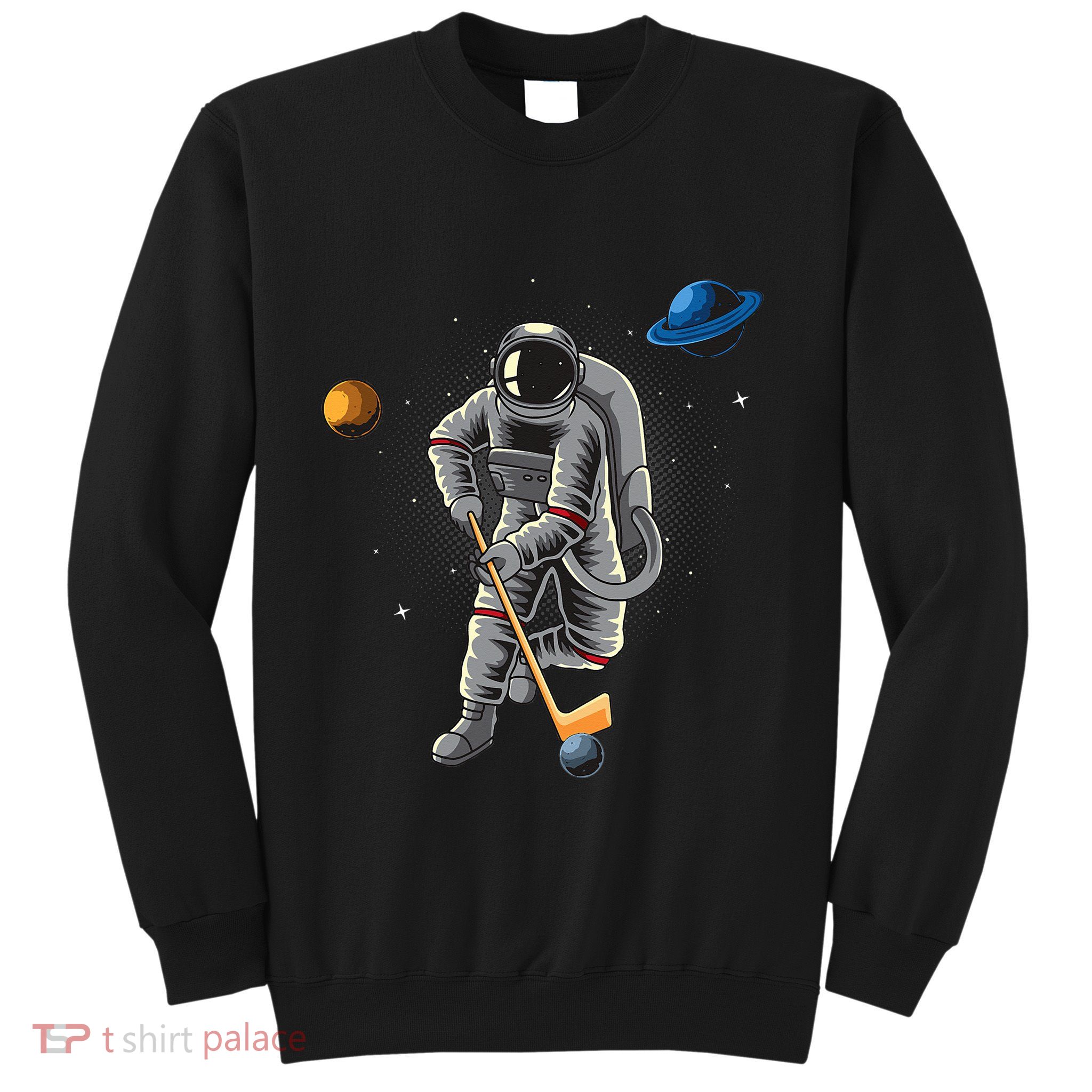 Astronaut playing Hockey in Space Planets Moon Sweatshirt