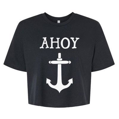 Ahoy Pirate Humor Anchor Ship Ocean Beach Sea Funny Bella+Canvas Jersey Crop Tee