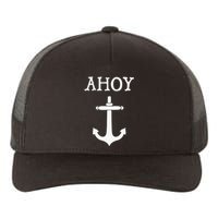 Ahoy Pirate Humor Anchor Ship Ocean Beach Sea Funny Yupoong Adult 5-Panel Trucker Hat