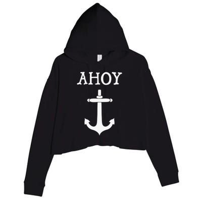 Ahoy Pirate Humor Anchor Ship Ocean Beach Sea Funny Crop Fleece Hoodie