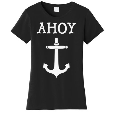 Ahoy Pirate Humor Anchor Ship Ocean Beach Sea Funny Women's T-Shirt