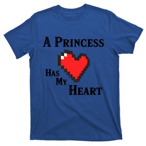 A Princess Has My Heart Video Game Valentine's Day Gift T-Shirt