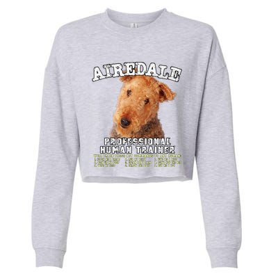 Airedale Professional Human Trainer Cute Dog Cropped Pullover Crew