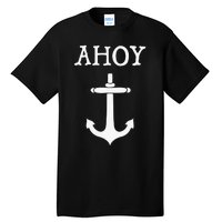 Ahoy Pirate Humor Anchor Ship Ocean Beach Sea Tall T-Shirt