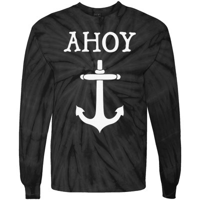 Ahoy Pirate Humor Anchor Ship Ocean Beach Sea Tie-Dye Long Sleeve Shirt