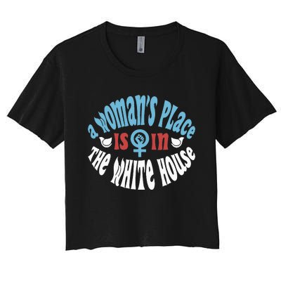 A Place Is In The White House Women's Crop Top Tee