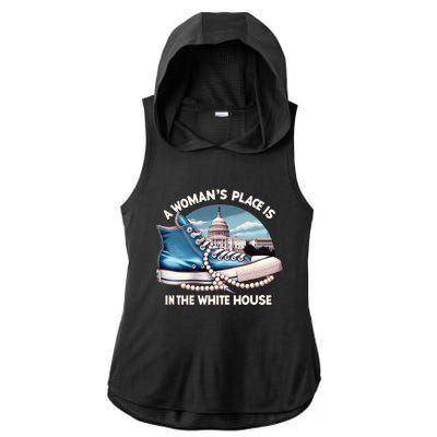 A Place Is In The White House Kamala Harris President Gift Ladies PosiCharge Tri-Blend Wicking Draft Hoodie Tank