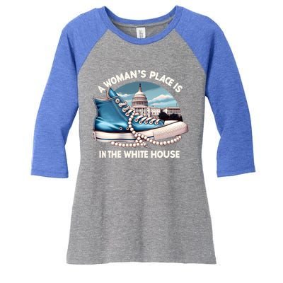 A Place Is In The White House Kamala Harris President Gift Women's Tri-Blend 3/4-Sleeve Raglan Shirt