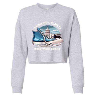 A Place Is In The White House Kamala Harris President Gift Cropped Pullover Crew