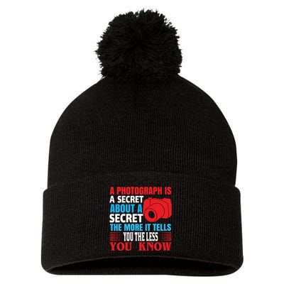 A Photograph Is A Secret About A Secret The More It Tells You The Less You Know Pom Pom 12in Knit Beanie