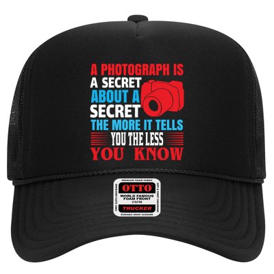 A Photograph Is A Secret About A Secret The More It Tells You The Less You Know Trucker Hat