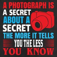 A Photograph Is A Secret About A Secret The More It Tells You The Less You Know Trucker Hat
