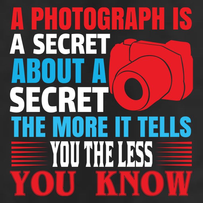 A Photograph Is A Secret About A Secret The More It Tells You The Less You Know Trucker Hat
