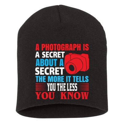 A Photograph Is A Secret About A Secret The More It Tells You The Less You Know Short Acrylic Beanie
