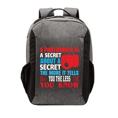 A Photograph Is A Secret About A Secret The More It Tells You The Less You Know Vector Backpack
