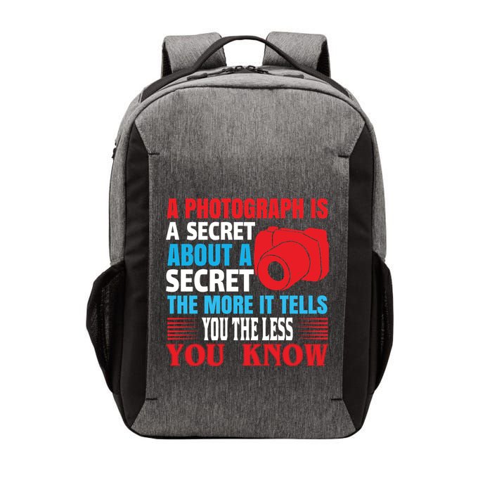 A Photograph Is A Secret About A Secret The More It Tells You The Less You Know Vector Backpack
