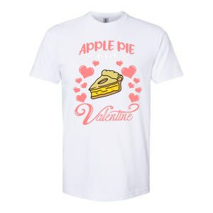 Apple Pie Is My Valentine Candy Valentines Day Great Gift Softstyle CVC T-Shirt