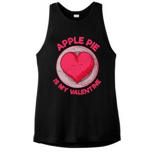 Apple Pie Is My Valentine Pastries Funny Pie Lover Humor Cool Gift Ladies PosiCharge Tri-Blend Wicking Tank