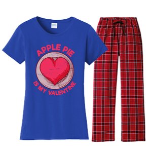 Apple Pie Is My Valentine Pastries Funny Pie Lover Humor Cool Gift Women's Flannel Pajama Set