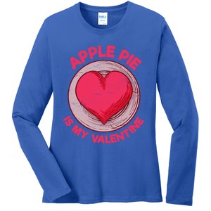 Apple Pie Is My Valentine Pastries Funny Pie Lover Humor Cool Gift Ladies Long Sleeve Shirt