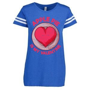 Apple Pie Is My Valentine Pastries Funny Pie Lover Humor Cool Gift Enza Ladies Jersey Football T-Shirt