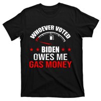 Anti President Joe Biden Owes Republican Gas Money T-Shirt