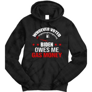 Anti President Joe Biden Owes Republican Gas Money Tie Dye Hoodie