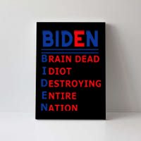 Anti President Joe Biden Idiot Democratic Republican Canvas