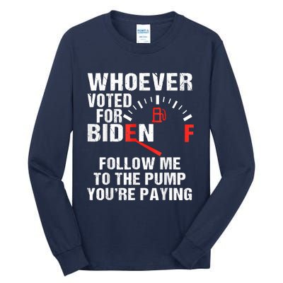 Anti President Joe Biden Owes Republican Gas Money Tall Long Sleeve T-Shirt