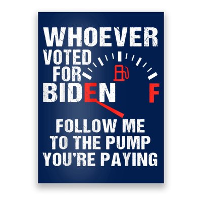 Anti President Joe Biden Owes Republican Gas Money Poster