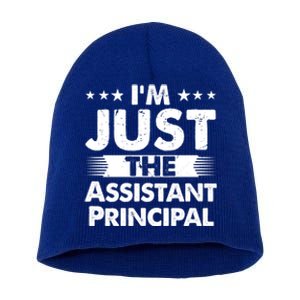 Assistant Principal Job I'm Just The Assistant Principal Gift Short Acrylic Beanie