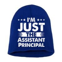 Assistant Principal Job I'm Just The Assistant Principal Gift Short Acrylic Beanie