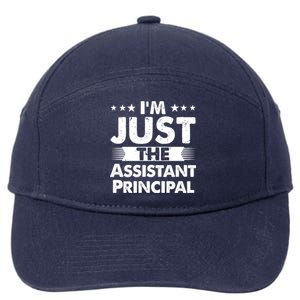 Assistant Principal Job I'm Just The Assistant Principal Gift 7-Panel Snapback Hat