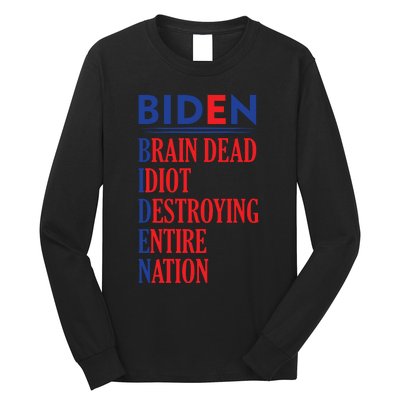 Anti President Joe Biden Idiot Funny Democratic Republican T Long Sleeve Shirt