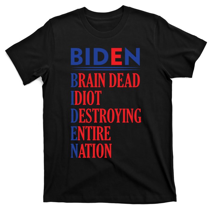 Anti President Joe Biden Idiot Funny Democratic Republican T T-Shirt