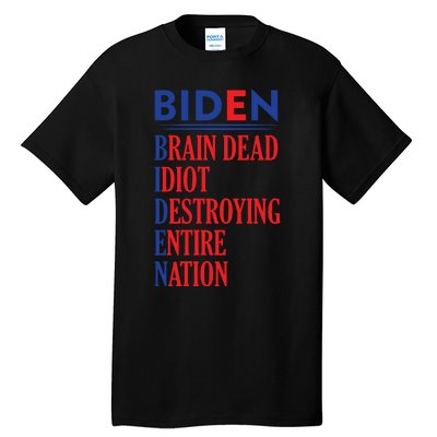 Anti President Joe Biden Idiot Funny Democratic Republican T Tall T-Shirt