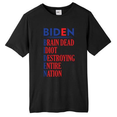 Anti President Joe Biden Idiot Funny Democratic Republican T Tall Fusion ChromaSoft Performance T-Shirt