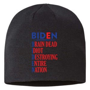 Anti President Joe Biden Idiot Funny Democratic Republican T Sustainable Beanie