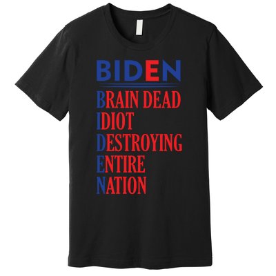 Anti President Joe Biden Idiot Funny Democratic Republican T Premium T-Shirt