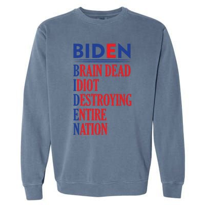 Anti President Joe Biden Idiot Funny Democratic Republican T Garment-Dyed Sweatshirt