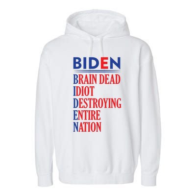 Anti President Joe Biden Idiot Funny Democratic Republican T Garment-Dyed Fleece Hoodie