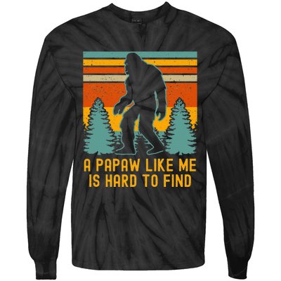 A Papaw Like Me Is Hard To Find Bigfoot Grandpa Tie-Dye Long Sleeve Shirt